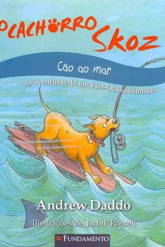 Livro O Cachorro Skoz. Cão ao Mar - Resumo, Resenha, PDF, etc.