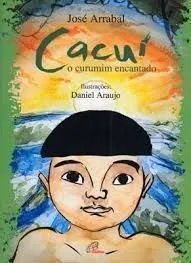 Livro O Cacuí Curumim Encantado - Resumo, Resenha, PDF, etc.