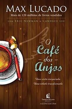 Livro O Café dos Anjos - Resumo, Resenha, PDF, etc.