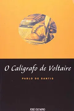Livro O Calígrafo De Voltaire - Resumo, Resenha, PDF, etc.