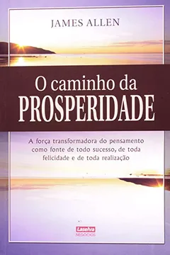 Livro O Caminho Da Prosperidade - Resumo, Resenha, PDF, etc.