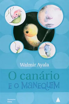 Capa do livro O Canário e o Manequim