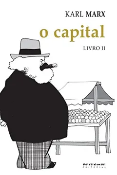 Livro O Capital - Livro II. Coleção Marx e Engels - Resumo, Resenha, PDF, etc.