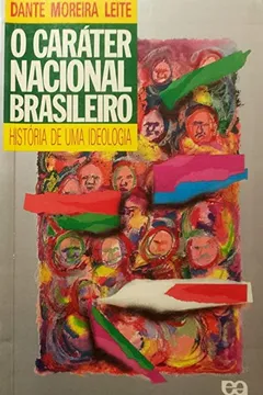 Capa do livro O Carater Nacional Brasileiro : Historia De Uma Ideologia (Ensaios)