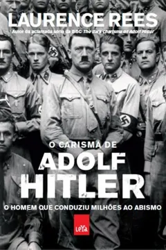 Livro O Carisma de Adolf Hitler - Resumo, Resenha, PDF, etc.