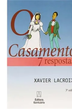 Livro O Casamento. 7 Respostas - Resumo, Resenha, PDF, etc.