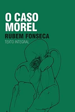 Livro O Caso Morel - Resumo, Resenha, PDF, etc.