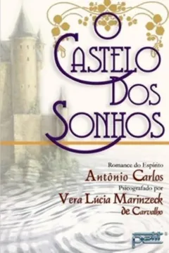 Livro O Castelo Dos Sonhos - Resumo, Resenha, PDF, etc.