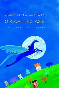 Livro O Cavalinho Azul - Resumo, Resenha, PDF, etc.