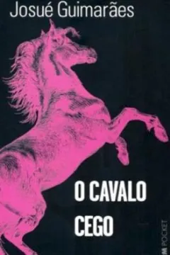 Livro O Cavalo Cego - Coleção L&PM Pocket - Resumo, Resenha, PDF, etc.
