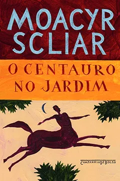 Livro O Centauro no Jardim - Resumo, Resenha, PDF, etc.