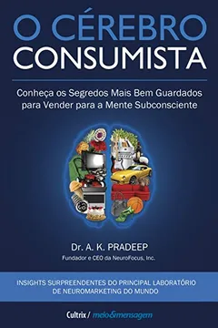 Livro O Cérebro Consumista - Resumo, Resenha, PDF, etc.