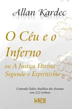 Livro O Céu E O Inferno - Resumo, Resenha, PDF, etc.