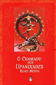 Livro O Chamado Dos Upanixades - Resumo, Resenha, PDF, etc.