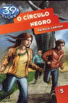 Livro O Círculo Negro - Coleção The 39 Clues - Resumo, Resenha, PDF, etc.