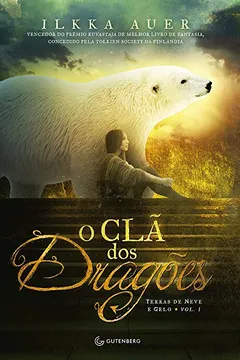 Livro O Clã dos Dragões. Terras de Neve e Gelo - Volume 1 - Resumo, Resenha, PDF, etc.