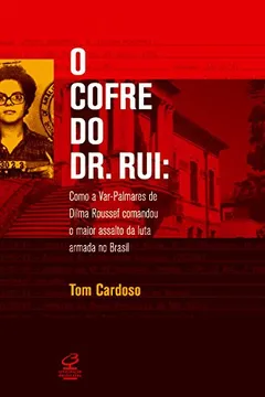 Livro O Cofre do Dr. Rui - Resumo, Resenha, PDF, etc.