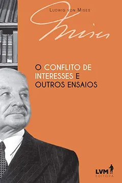 Livro O Conflito de Interesses e Outros Ensaios - Resumo, Resenha, PDF, etc.
