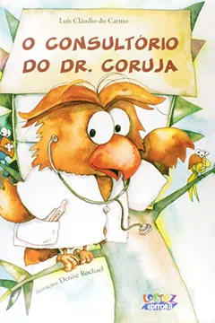 Livro O Consultório do Dr. Coruja - Resumo, Resenha, PDF, etc.