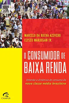 Livro O Consumidor de Baixa Renda - Resumo, Resenha, PDF, etc.