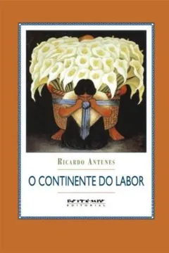 Livro O Continente do Labor - Resumo, Resenha, PDF, etc.