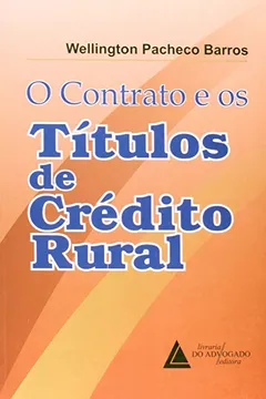 Livro O Contrato E Os Títulos De Crédito Rural - Resumo, Resenha, PDF, etc.