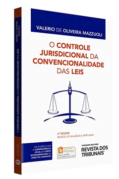 Livro O Controle Jurisdicional da Convencionalidade das Leis - Resumo, Resenha, PDF, etc.