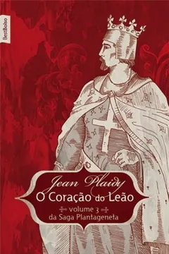 Livro O Coração De Leão - Coleção Saga Plantageneta - Resumo, Resenha, PDF, etc.