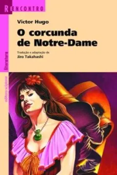 Livro O Corcunda de Notre-Dame - Coleção Reencontro Literatura - Resumo, Resenha, PDF, etc.