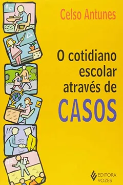 Livro O Cotidiano Escolar Através de Casos - Resumo, Resenha, PDF, etc.