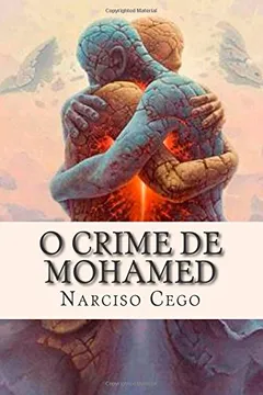 Livro O Crime de Mohamed - Resumo, Resenha, PDF, etc.