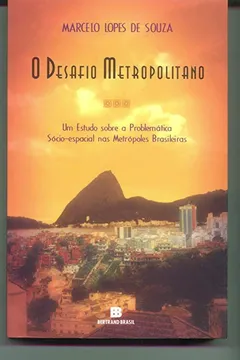 Livro O Desafio Metropolitano - Resumo, Resenha, PDF, etc.