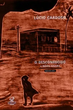 Livro O Desconhecido E Mãos Vazias - Resumo, Resenha, PDF, etc.