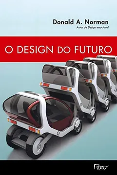 Livro O Design do Futuro - Resumo, Resenha, PDF, etc.