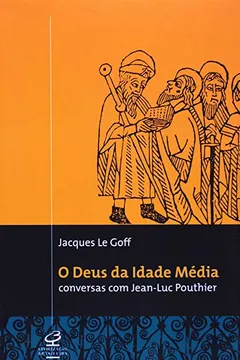 Livro O Deus Da Idade Média - Resumo, Resenha, PDF, etc.