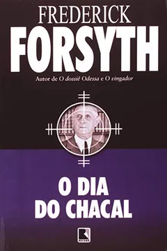 Livro O Dia Do Chacal - Resumo, Resenha, PDF, etc.