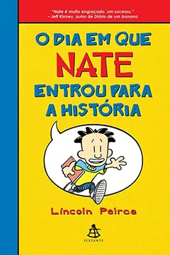 Livro O Dia em que Nate Entrou Para a História - Resumo, Resenha, PDF, etc.