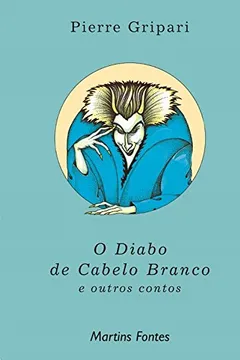 Livro O Diabo de Cabelo Branco - Resumo, Resenha, PDF, etc.