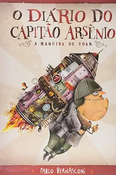 Livro O Diário do Capitão Arsênio - Resumo, Resenha, PDF, etc.