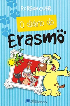 Livro O Diário do Erasmo - Resumo, Resenha, PDF, etc.