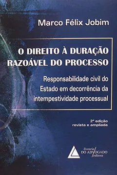 Livro O Direito à Duração Razoável do Processo - Resumo, Resenha, PDF, etc.