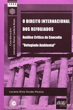 Livro O Direito Internacional Dos Refugiados - Coleção Para Entender - Resumo, Resenha, PDF, etc.