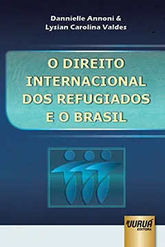 Livro O Direito Internacional dos Refugiados e o Brasil - Resumo, Resenha, PDF, etc.