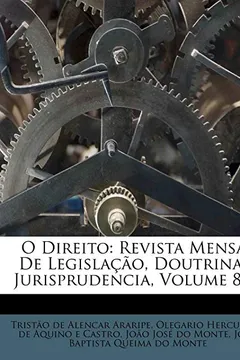 Livro O Direito: Revista Mensal de Legisla O, Doutrina E Jurisprudencia, Volume 84... - Resumo, Resenha, PDF, etc.