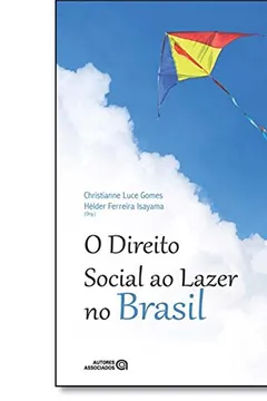 Livro O Direito Social ao Lazer no Brasil - Resumo, Resenha, PDF, etc.