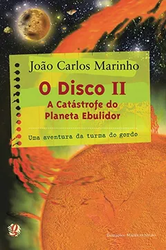 Livro O Disco II. A Catástrofe do Planeta Ebulidor - Resumo, Resenha, PDF, etc.