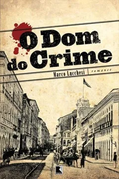 Livro O Dom do Crime - Resumo, Resenha, PDF, etc.