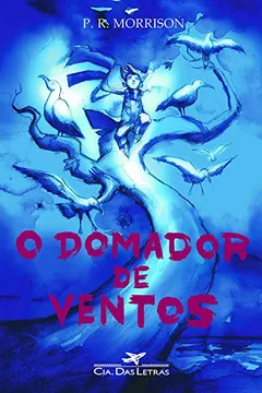 Livro O Domador De Ventos - Resumo, Resenha, PDF, etc.