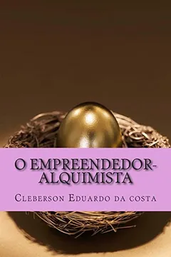Capa do livro O Empreendedor-Alquimista