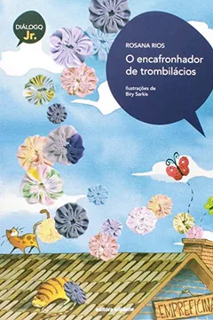 Livro O Encafronhador de Trombilácios - Coleção Diálogo Júnior - Resumo, Resenha, PDF, etc.